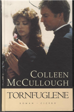 Cover for Colleen McCullough · Tornfuglene (Hardcover bog) [5. udgave] [Hardback] (2012)