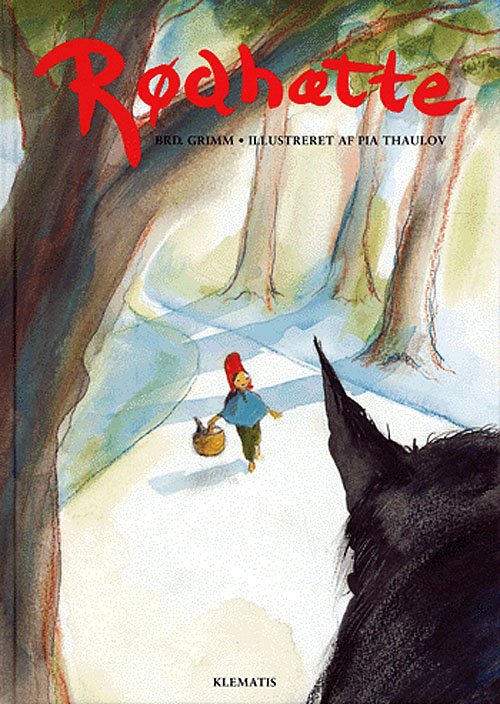 Cover for J. L. K. Grimm · Rødhætte (Innbunden bok) [1. utgave] (2005)