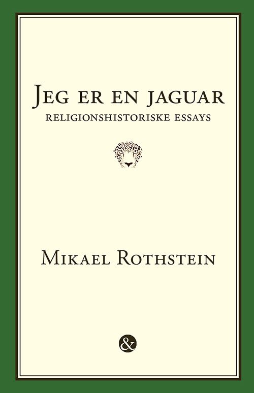 Cover for Mikael Rothstein · Jeg er en jaguar (Heftet bok) [1. utgave] (2023)