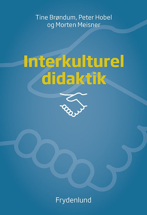 Cover for Tine Brøndum og Morten Meisner Peter Hobel · Interkulturel didaktik (Pocketbok) [1. utgave] (2020)