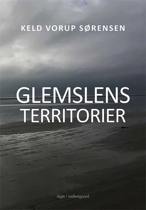 Cover for Keld Vorup Sørensen · Glemslensl territorier (Sewn Spine Book) [1. Painos] (2020)