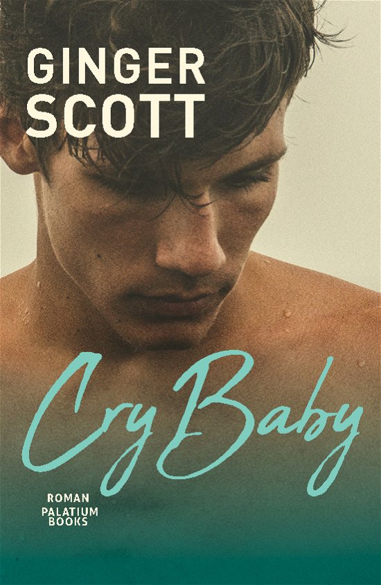 Cover for Ginger Scott · Cry Baby (Sewn Spine Book) [1er édition] (2021)