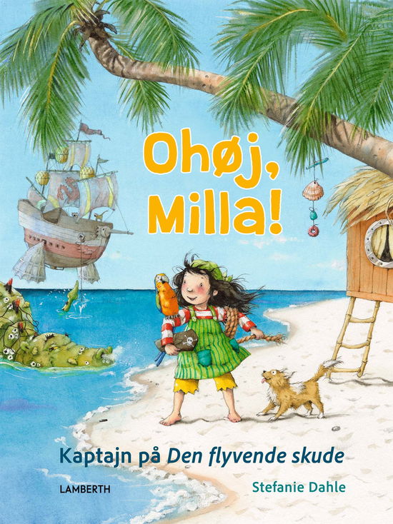 Cover for Stefanie Dahle · Ohøj, Milla! (Bound Book) [2nd edition] (2024)