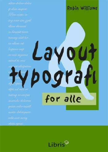 Cover for Robin Williams · Layout &amp; typografi for alle (Indbundet Bog) [1. udgave] [Indbundet] (2006)