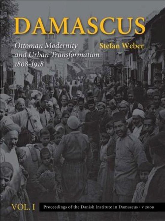 Stefan Weber · Proceedings of the Danish Institute in Damascus: Damascus (Inbunden Bok) [1:a utgåva] [Indbundet] (2009)