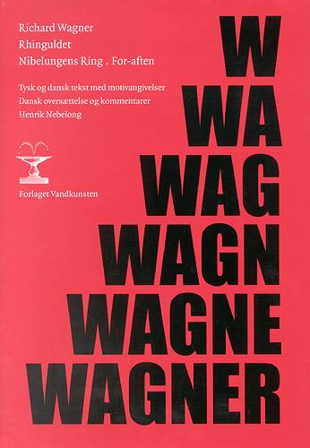 Cover for Richard Wagner · Nibelungens ring Rhinguldet (Bound Book) [1st edition] [Indbundet] (2004)