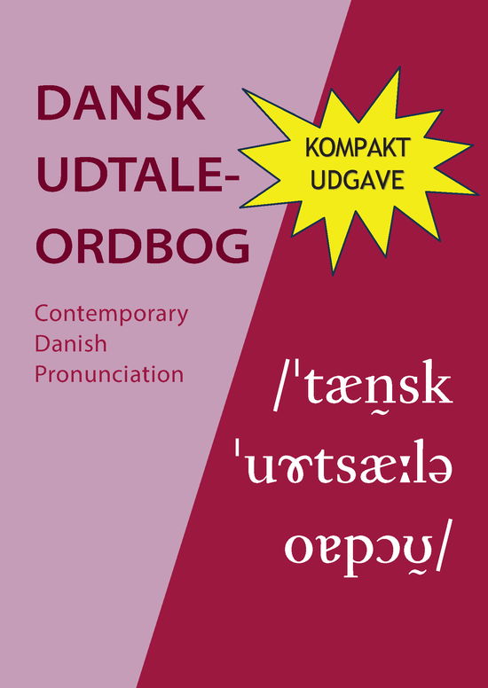 Dansk Udtaleordbog (kompakt) - Ruben Schachtenhaufen, Michael Bach Ipsen, Mikael Fabrin - Books - Modersmål-Selskabet - 9788793708242 - November 27, 2024