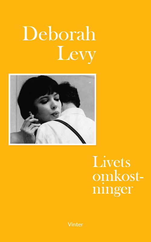 Cover for Deborah Levy · Living Autobiography: Livets omkostninger (Sewn Spine Book) [1. Painos] (2022)