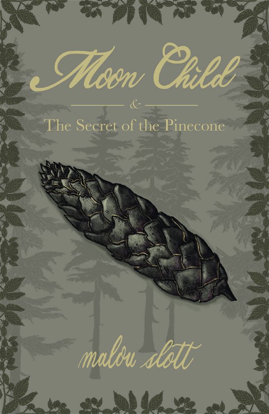 Cover for Malou Slott · Moon Child: Moon Child &amp; The Secret of the Pinecone (Bound Book) [1th edição] (2024)