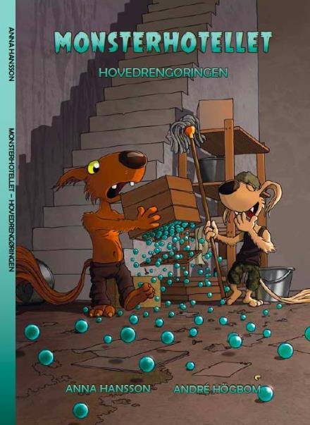 Cover for Anna Hansson · Monsterhotellet: Hovedrengøringen (Taschenbuch) [1. Ausgabe] (2017)