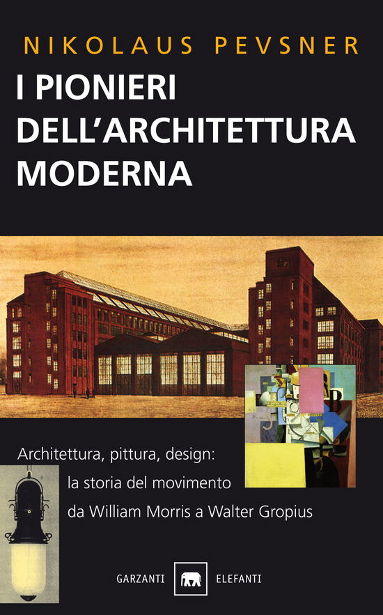 Cover for Nikolaus Pevsner · I Pionieri Dell'architettura Moderna (Book)