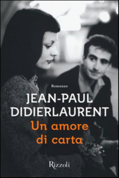 Un amore di carta - Jean-Paul Didierlaurent - Marchandise - Rizzoli - RCS Libri - 9788817079242 - 12 février 2015