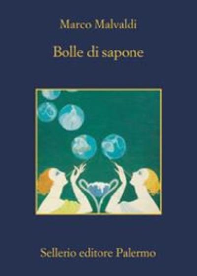Cover for Marco Malvaldi · Bolle di sapone (Paperback Book) (2021)