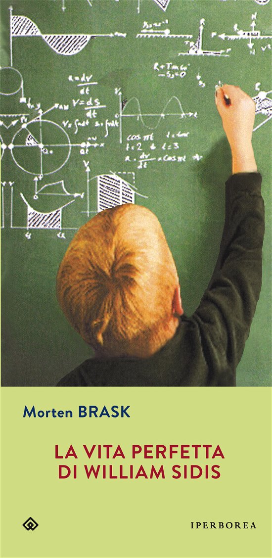 Cover for Morten Brask · La Vita Perfetta Di William Sidis (Buch)