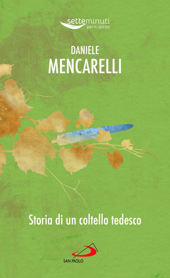 Cover for Daniele Mencarelli · Storia Di Un Coltello Tedesco (Book)