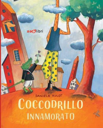 Coccodrillo Innamorato. Ediz. A Colori - Daniela Kulot - Livros -  - 9788899556242 - 