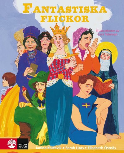 Cover for Elisabeth Östnäs · Fantastiska flickor : från vikingatid till 1900-tal (Bound Book) (2019)