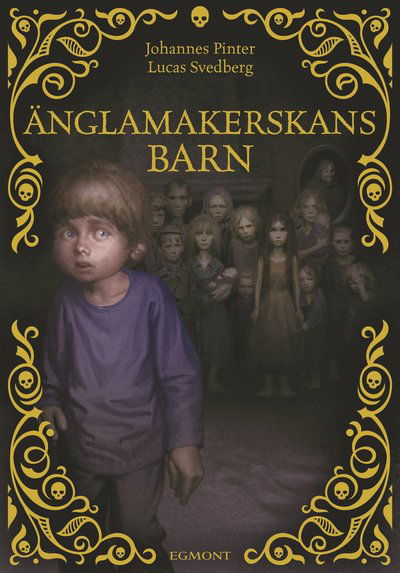 Änglamakerskans barn - Johannes Pinter - Boeken - Egmont Publishing AB - 9789157031242 - 16 september 2019