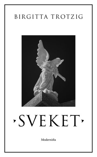 Cover for Birgitta Trotzig · Sveket : en berättelse (Paperback Bog) (2016)