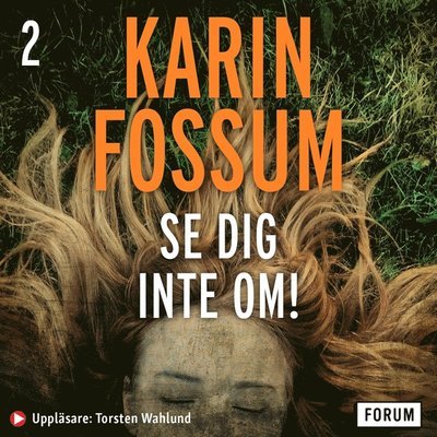 Cover for Karin Fossum · Konrad Sejer: Se dig inte om! (Hörbuch (MP3)) (2020)