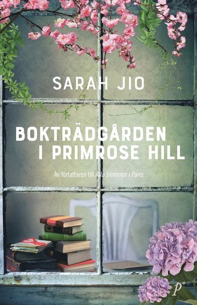 Cover for Sarah Jio · Bokträdgården i Primrose Hill (Indbundet Bog) (2022)