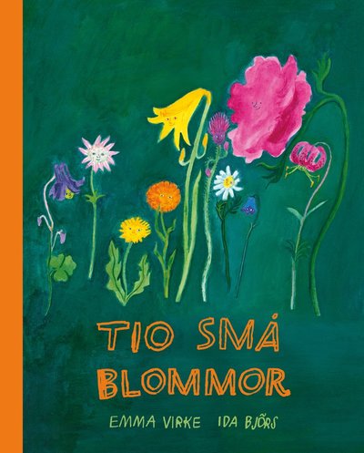 Tio små blommor - Ida Björs - Boeken - Lilla Piratförlaget - 9789178131242 - 7 april 2020