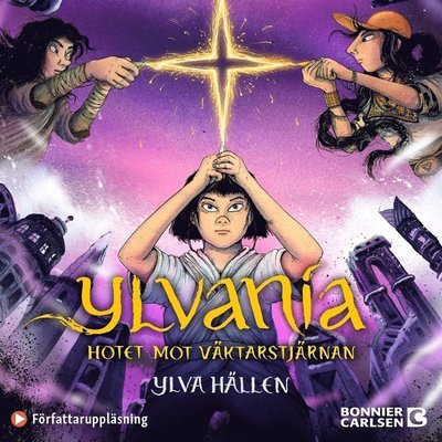 Cover for Ylva Hällen · Ylvania: Hotet mot väktarstjärnan (Lydbog (MP3)) (2020)