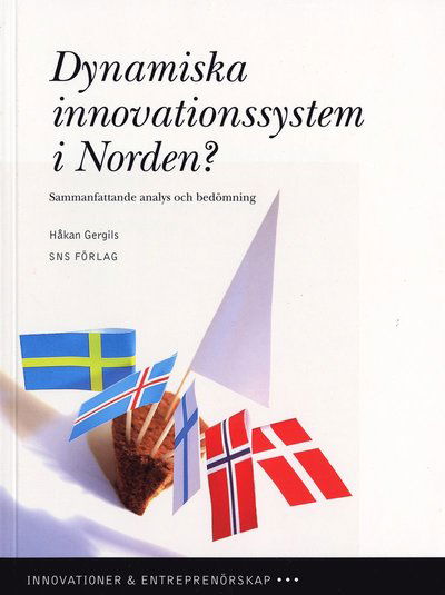 Cover for Håkan Gergils · Dynamiska innovationssystem i Norden? : sammanfattande analys och bedömning (Bog) (2005)