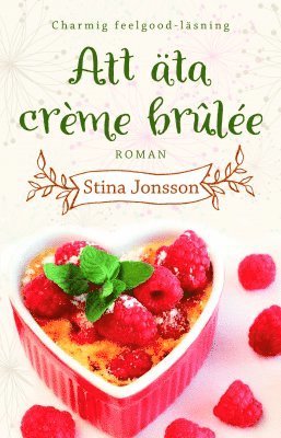 Cover for Stina Jonsson · Att äta crème brûlée (Paperback Book) (2015)