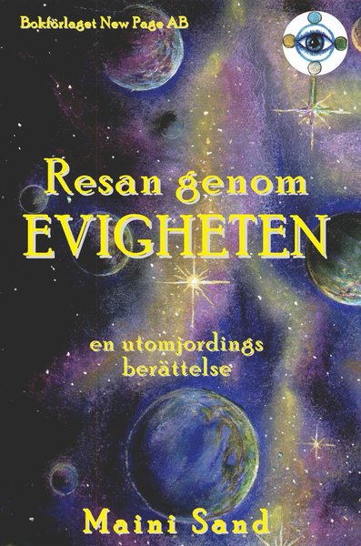 Cover for Sand Maini · Resan genom evigheten : en utomjordings berättelse (Paperback Book) (2002)