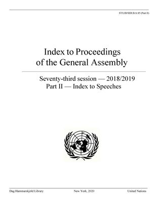 Cover for Dag Hammarskjeld Library · Index to proceedings of the General Assembly: seventy-third session - 2018/2019, Part II: Index to speeches - Bibliographical series (Paperback Book) (2020)