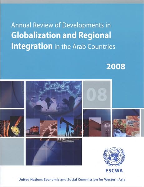 Cover for United Nations: Economic and Social Commission for Western Asia · Annual Review of Developments in Globalization and Regional Integration in the Arab Countries (Paperback Book) (2009)