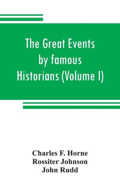 Cover for Charles F Horne · The great events by famous historians (Volume I) (Pocketbok) (2019)