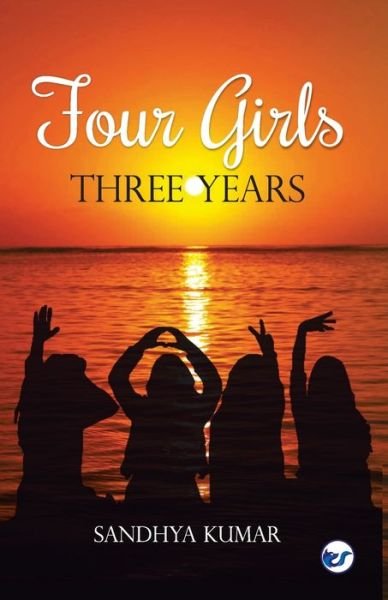 Cover for Sandhya Kumar · 4 Girls 3 Years (Paperback Book) (2021)