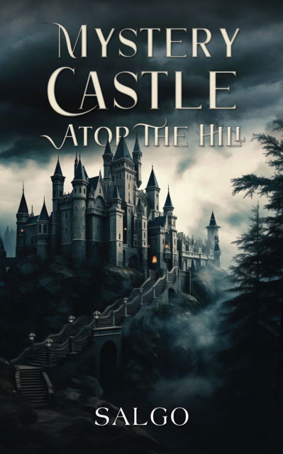 Cover for Salgo · Mystery Castle atop the Hill (Paperback Book) (2024)