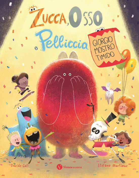 Cover for Davide Calì · Zucca Osso E Pelliccia. Giorgio Mostro Timido. Ediz. A Colori (Book)