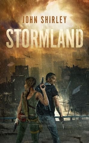 Cover for John Shirley · Stormland (Paperback Book) (2022)