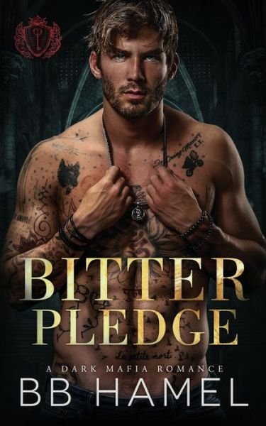 Cover for B B Hamel · Bitter Pledge: A Dark Mafia Romance (Paperback Bog) (2022)