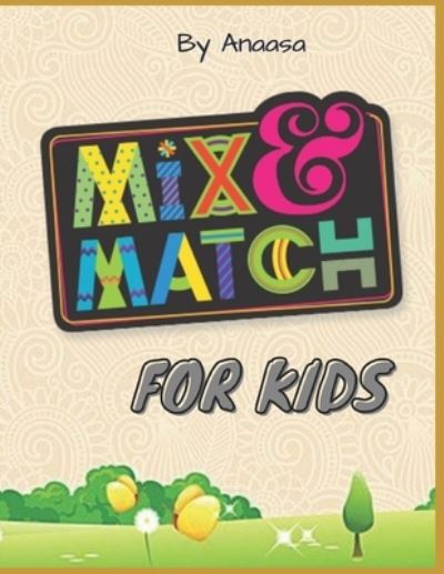 Cover for Anaasa · Mix And Match For Kids (Paperback Book) (2021)