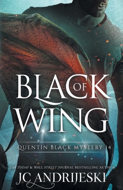 Cover for Jc Andrijeski · Black Of Wing: A Quentin Black Paranormal Mystery Romance - Quentin Black Mystery (Pocketbok) (2021)