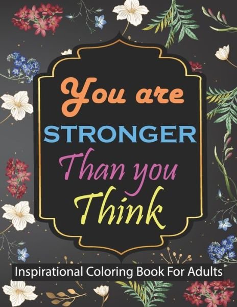 Cover for Kst2380 Tareq Publication · You are stronger than you think Inspirational Coloring Book For Adults (Paperback Book) (2021)