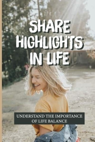 Cover for Madonna Millraney · Share Highlights In Life (Pocketbok) (2021)