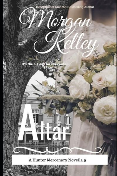 Cover for Morgan Kelley · Altar: Book 9 The wedding novella (Taschenbuch) (2021)