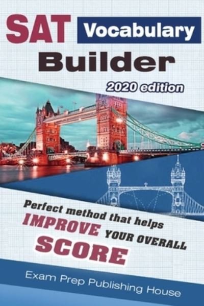 Cover for Exam Prep Publishing House · SAT Vocabulary Builder 2020 Edition (Paperback Book) (2020)