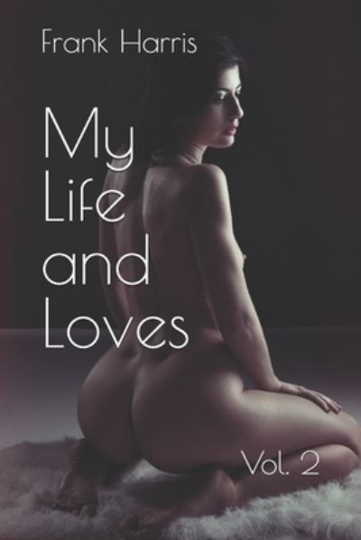 Cover for Frank Harris · My Life and Loves (Paperback Book) (2020)