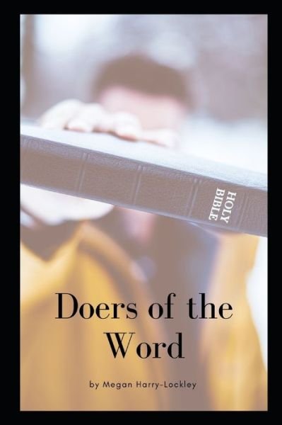 Megan Anne Harry-Lockley · Doers Of The Word (Paperback Bog) (2020)