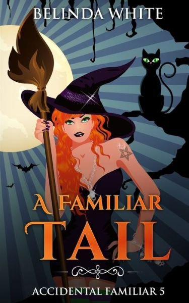 Cover for Belinda White · A Familiar Tail (Paperback Book) (2020)
