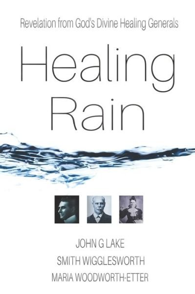Cover for Smith Wigglesworth · Healing Rain (Paperback Book) (2020)