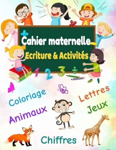 Cover for Seven Arts · Cahier Maternelle ecriture et activite (Taschenbuch) (2020)
