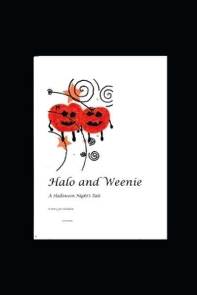 Cover for Monique Bernadette Painter · Halo and Weenie: A Halloween Night's Tale (Paperback Book) (2020)